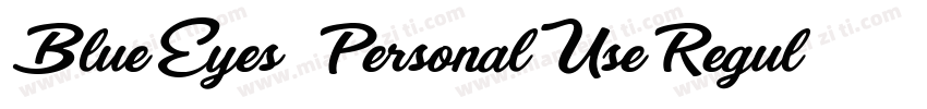 Blue Eyes   Personal Use Regular字体转换